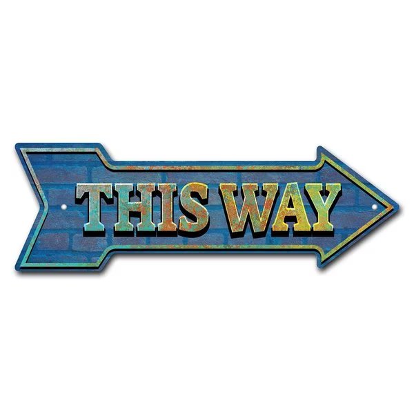 This Way Arrow Sign Funny Home Decor 18in Wide, Signmission, Mfr#: P-ARROW-999571